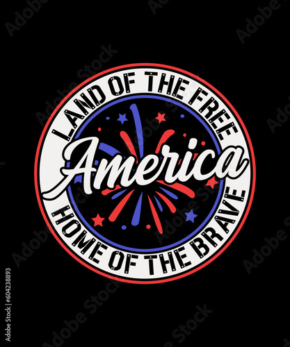 Land Of The Free Home Of The Brave, 4th Of July T-shirt, Independence Day