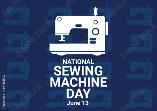 National Sewing Machine Day Vector illustration. June 13. Holiday concept. Template for background, banner, card, poster with text inscription. 