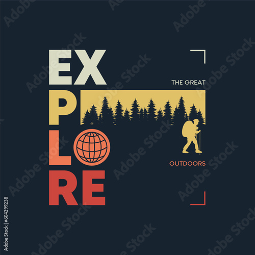 Explore The Outdoors Vintage T shirt design .
