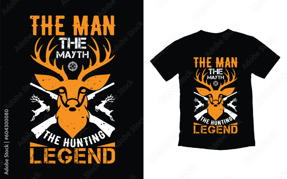 The man the myth the hunting legend hunting t-shirt design, Hunting vector typography t-shirt design, Hunting t-shirt design template, Hunting tshirt, Hunting vintage retro t-shirt