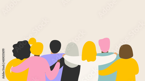 Friends forever. Friendly group of people stand and hugging together with their backs. Bright colored illustration for event, Greeting card Startup business Web banner