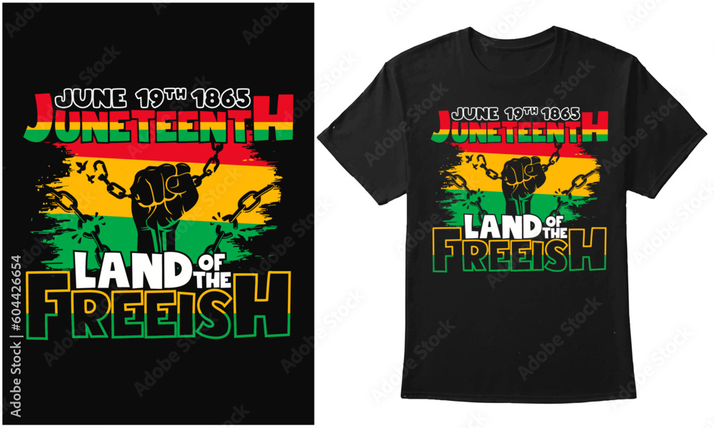 Fototapeta premium Juneteenth Land Of The Freeish- Juneteenth Black Day Quote typography Graphic Design For T-shirt, Banner, Poster, Mug, Hoodie, etc
