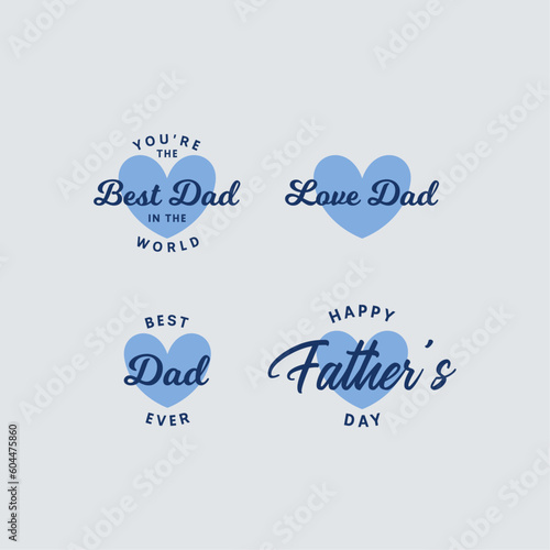A set of happy fathers day badges. Best dad, love dad.