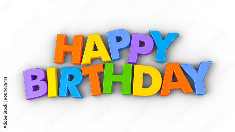 Multicolored Happy Birthday message isolated Multicolored Happy Birthday message isolated