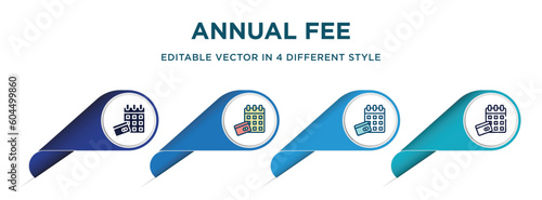 annual fee icon in 4 different styles such as filled, color, glyph, colorful, lineal color. set of vector for web, mobile, ui