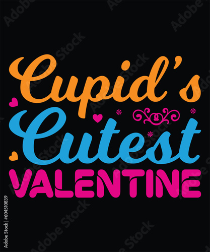 Cupid's Cutest Valentine T-shirt Design Vector Illustration