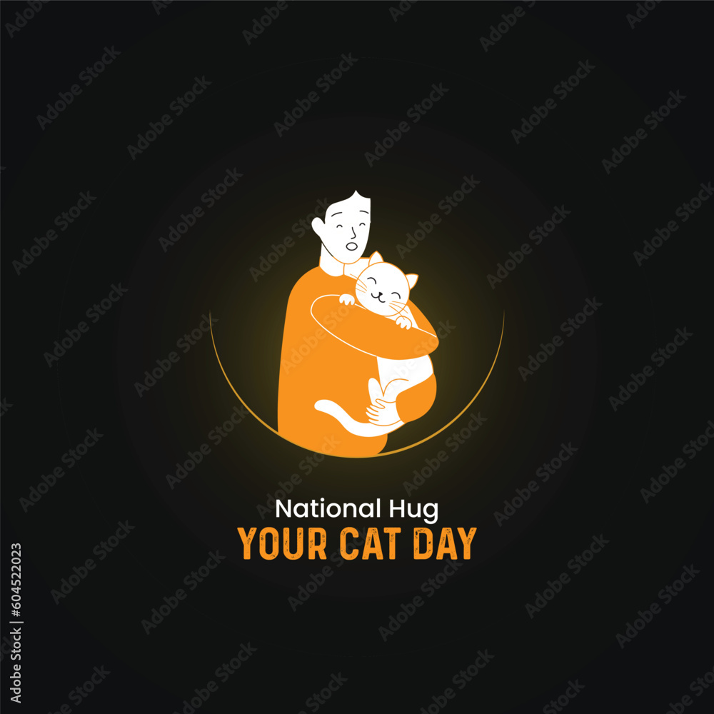 National Hug Your Cat Day. Hug your cat day concept design. Stock