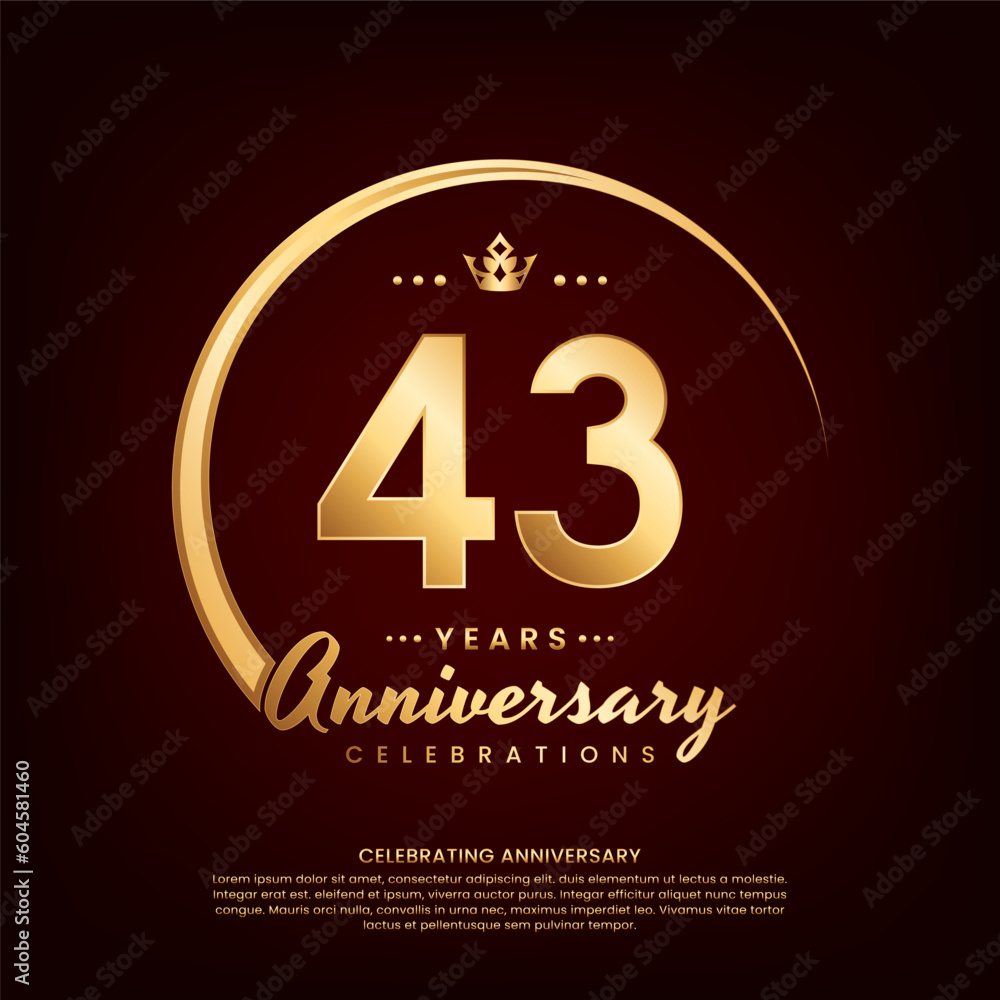 43 year anniversary template design with golden number and ring for birthday celebration event, invitation, banner poster, flyer, and greeting card, vector template 43 year anniversary template design with golden number and ring for birthday celebration event, invitation, banner poster, flyer, and greeting card, vector template