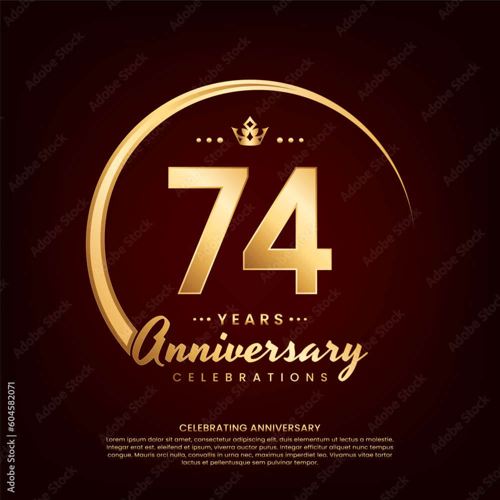 74 year anniversary template design with golden number and ring for birthday celebration event, invitation, banner poster, flyer, and greeting card, vector template
