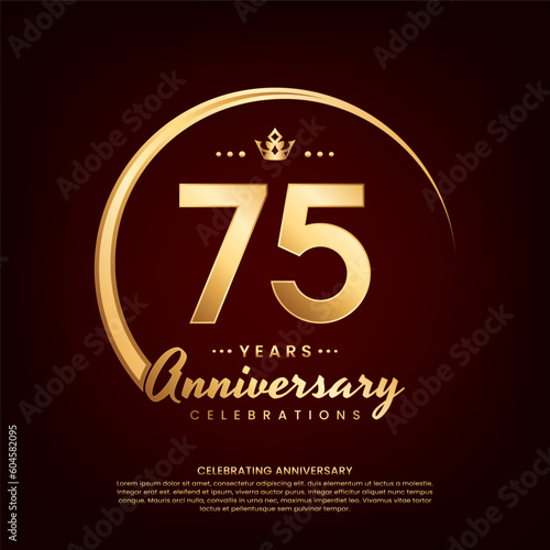 75 year anniversary template design with golden number and ring for birthday celebration event, invitation, banner poster, flyer, and greeting card, vector template