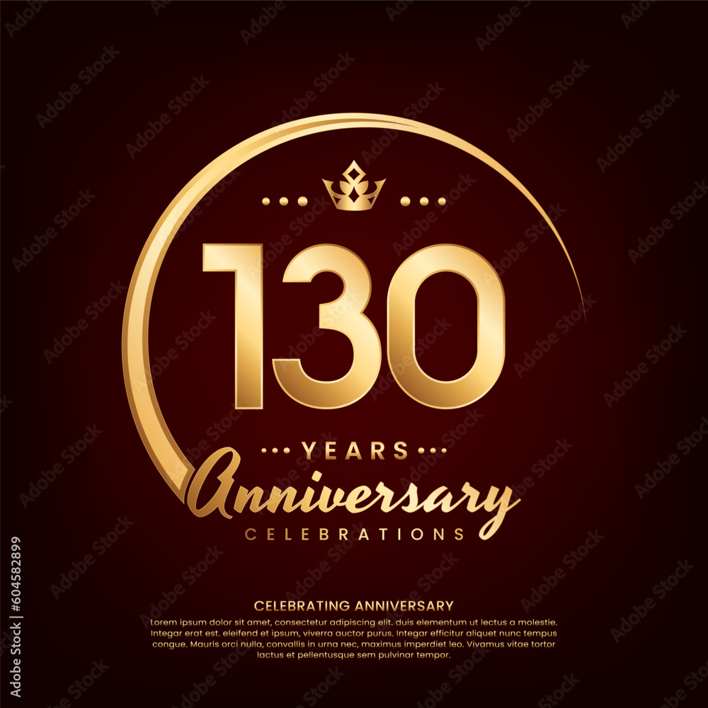 130 year anniversary template design with golden number and ring for birthday celebration event, invitation, banner poster, flyer, and greeting card, vector template