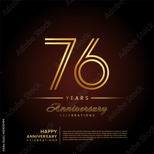 76 years anniversary, anniversary template design with double line number and golden text for birthday celebration event, invitation, banner poster, flyer, and greeting card, vector template