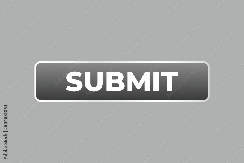 Submit Button. Speech Bubble, Banner Label Submit Submit Button. Speech Bubble, Banner Label Submit