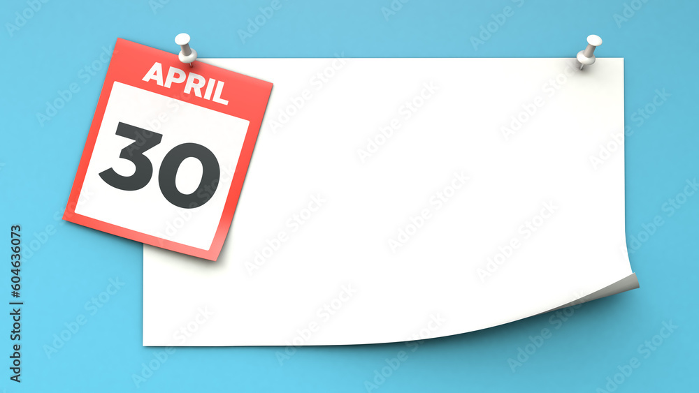 April 30. A calendar sheet with a date on a blue background. Copy space. The best day of the year. Three-dimensional illustration. 3D rendering. April 30. A calendar sheet with a date on a blue background. Copy space. The best day of the year. Three-dimensional illustration. 3D rendering.