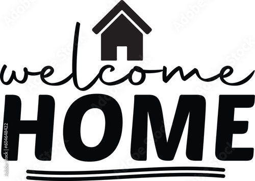 welcome home