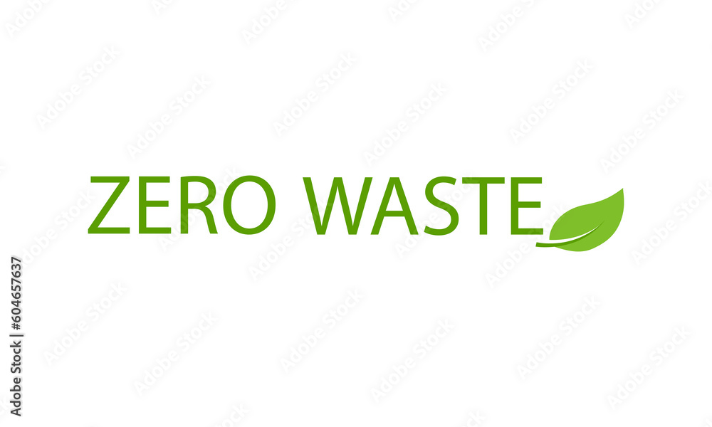 Zero waste, eco green icon with leaf, reuse concept, nature ecology planet. Save earth. Recycle label. Graphic vector illustration Zero waste, eco green icon with leaf, reuse concept, nature ecology planet. Save earth. Recycle label. Graphic vector illustration