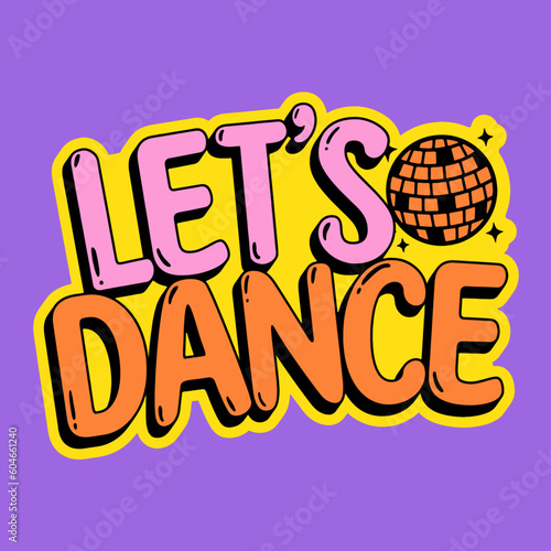 Lets Dance Retro Disco Ball Vector Art Illustration and Graphic