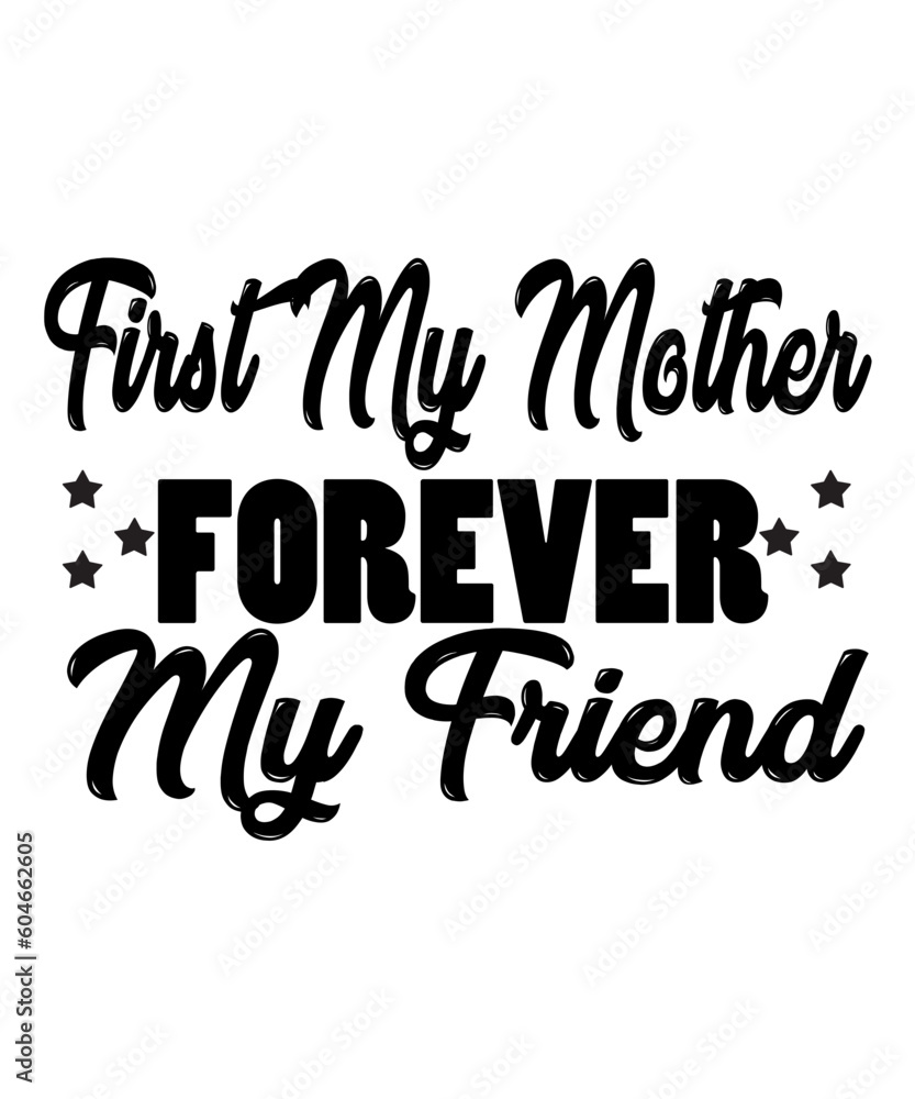 First My Mother Forever My Friend SVG Cut File First My Mother Forever My Friend SVG Cut File