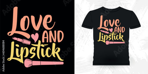 Funny Beautician Cosmetologist Makeup Artist T-Shirt Design