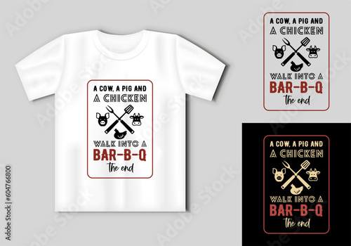 BBQ funny phrase. Barbecue vector typography design. Funny BBQ concept with t-shirt mockup