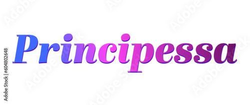 Principessa - pink and blue color - female name - ideal for websites, emails, presentations, greetings, banners, cards, books, t-shirt, sweatshirt, prints


