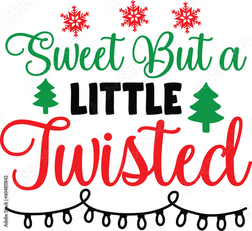 Sweet But a Little Twisted svg