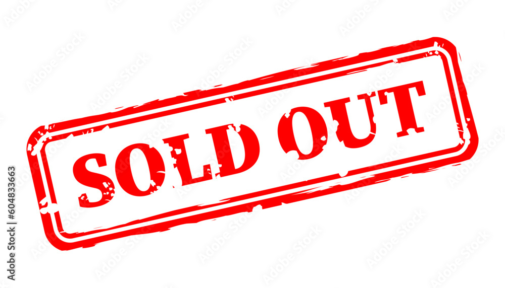Sold out square sticker banner. Sold out - grunge label. Sold out stamp. Vector illustration Sold out square sticker banner. Sold out - grunge label. Sold out stamp. Vector illustration