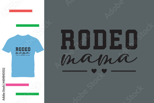  Rodeo mama t shirt design