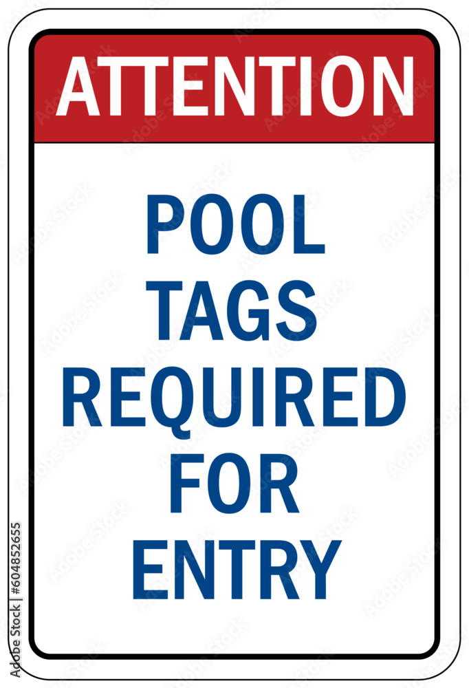 Fototapeta premium Pool pass required sign and labels pool tags required for entry