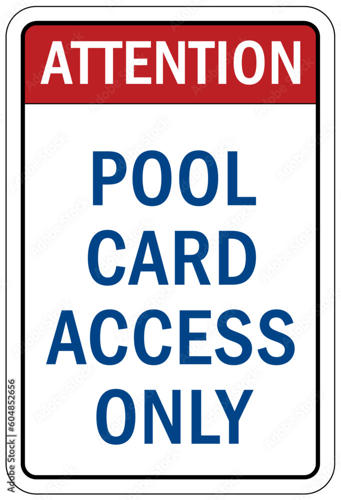 Fototapeta premium Pool pass required sign and labels pool card access only