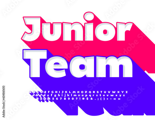 Vector bright Banner Junior Team. Modern 3D Font  with big Shadow. Creative Alphabet Letters and Numbers set