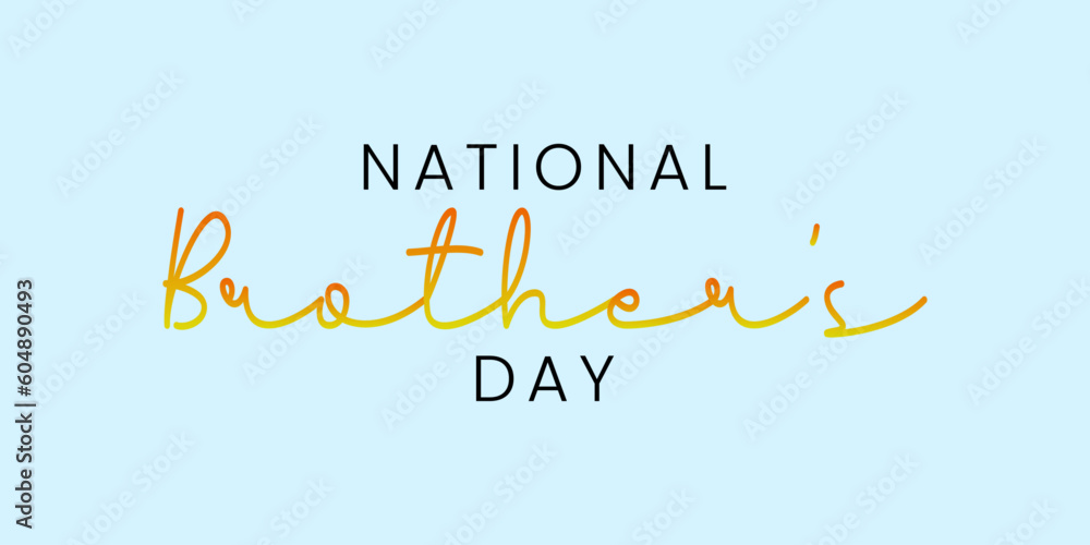 National Brother's Day typography vector illustration. Brother's Day Poster, May 24. National Brother's Day creative.