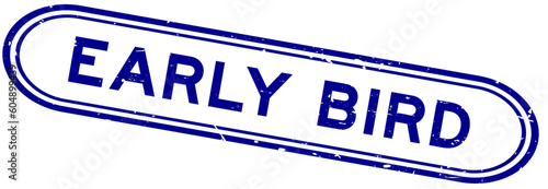 Grunge blue early bird word rubber seal stamp on white background