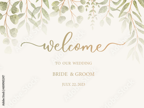 Welcome wedding sign. Calligraphy with green watercolor botanical leaves. Abstract floral art background vector design for wedding invitation and vip cover template.