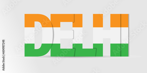 name of the city of DELHI in the colors of the national flag..