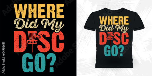 Funny Disc Golfing Retro Vintage Disc Golf Player T-shirt Design