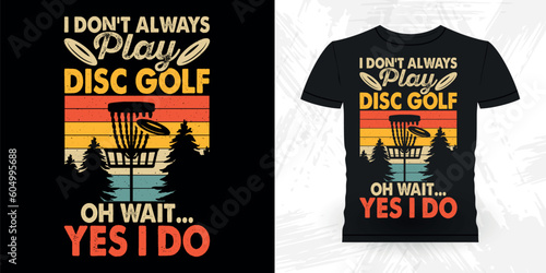 Funny Disc Golfing Retro Vintage Disc Golf Player T-shirt Design