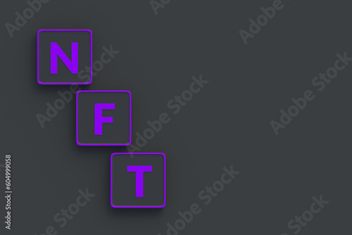 NFT inscription on neon buttons. Non-fungible token. Blockchain technology concept. Digital marketing. Modern art. Crypto artwork. Top view. Copy space. 3d render