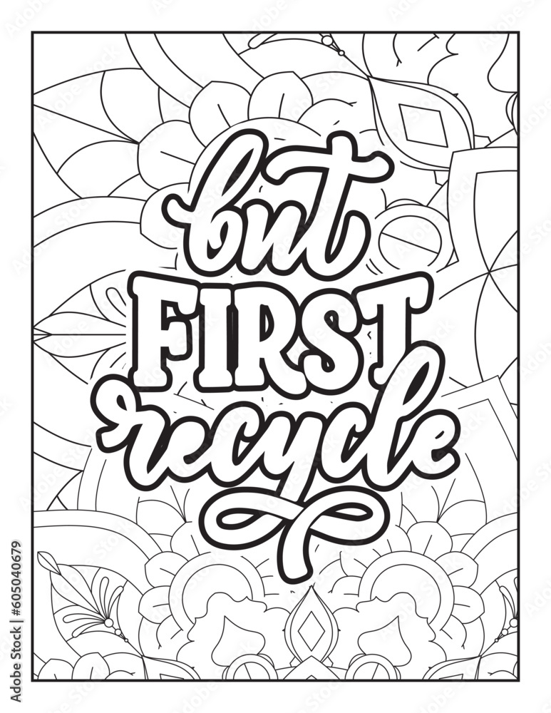 Affirmative quotes coloring page. Positive quotes. Good vibes. Coloring book for adults. Typography design. Hand drawn with inspiration word. Coloring for adult and kids. Quotes. Quotes Coloring.