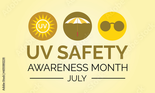 UV safety month is observed every year in July . it is responsible for summer tans and sunburns. Vector illustration