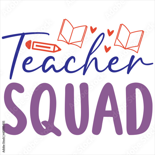 Teacher squad