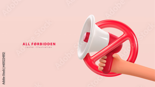 Prohibition vector illustration. Attention of warning, danger, fake news or safety caution information. Prohibition of meetings, referendum, strikes and protests. Human hand holding red loudspeaker