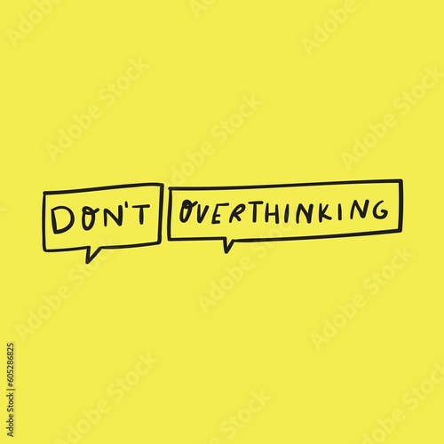 Don't overthinking. Graphic design for social media. Vector illustration on yellow background.