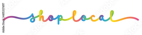 SHOP LOCAL vector monoline calligraphy banner with colorful gradient