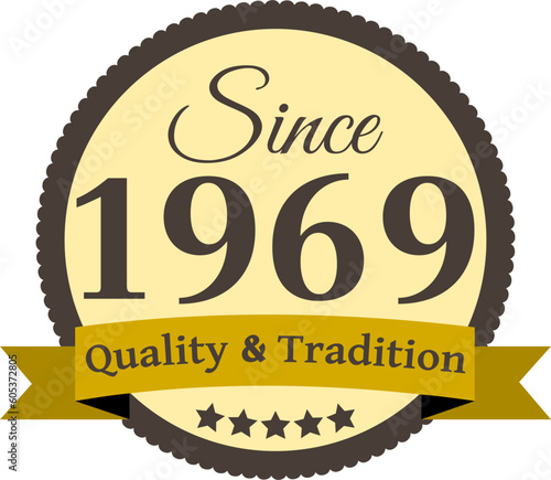 Since 1969 Quality and Tradition, decorated vector file