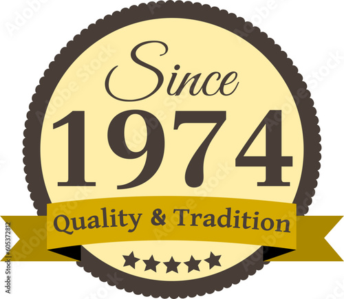 Since 1974 Quality and Tradition, decorated vector file