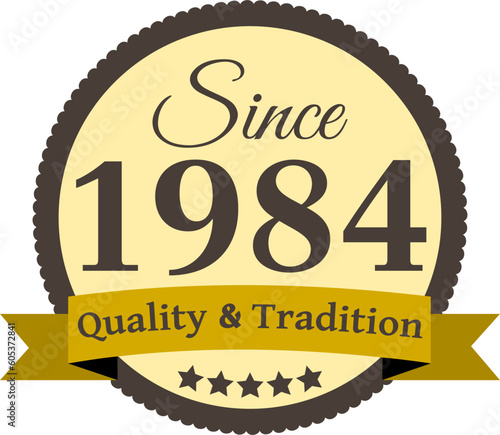 Since 1984 Quality and Tradition, decorated vector file