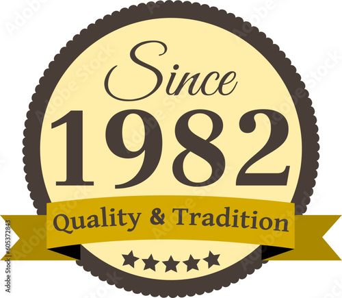 Since 1982 Quality and Tradition, decorated vector file