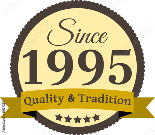 Since 1995 Quality and Tradition, decorated vector file