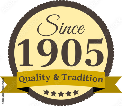 Since 1905 Quality and Tradition, decorated vector file